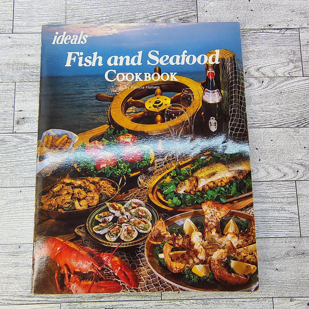 Fish and Seafood Cookbook Patricia Hansen 1979 Ideals Softcover